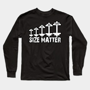 size matter Long Sleeve T-Shirt